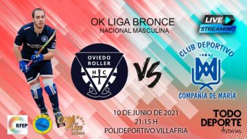 21:15 Hockey- OK Bronce – 2ª Fase – Oviedo Roller vs Compañia de Maria